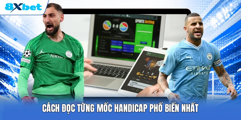 Cách đọc từng mốc handicap phổ biến nhất