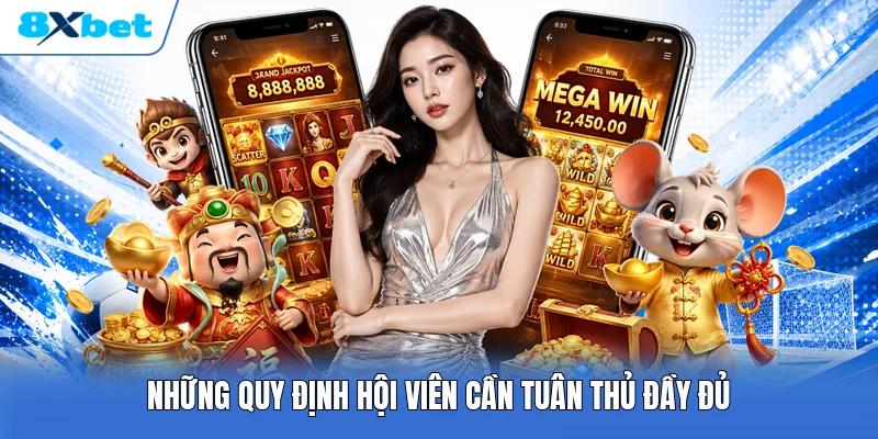 Những quy định hội viên cần tuân thủ đầy đủ