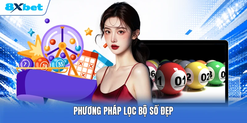 Phương pháp lọc bộ số đẹp