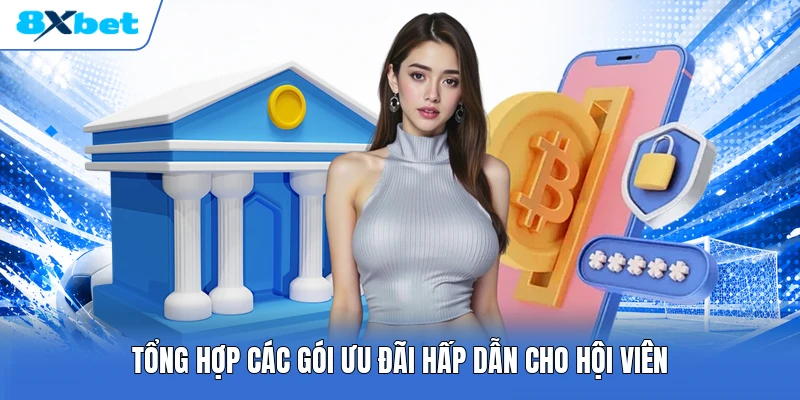 Tổng hợp các gói ưu đãi hấp dẫn cho hội viên